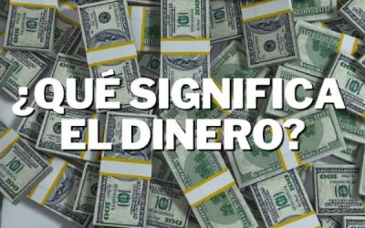 ¿Qué significa el dinero?